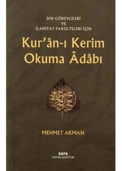 Kuranı Kerim Okuma Adabı. Mehmet Akman Safa Yayın