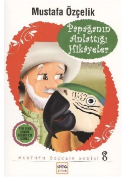 Papağanın Anlattığı Hikayeler      Mustafa Özçelik     Nar