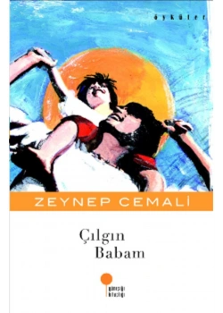Çılgın Babam    Zeynep Cemali  Günışığı