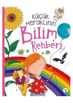 Küçük Meraklının Bilim Rehberi  Turkuvaz