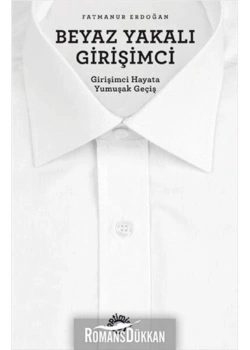 Beyaz Yakalı Girişimci Fatmanur Erdoğan