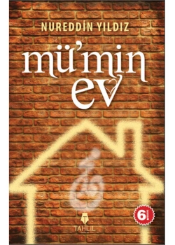 Mümin Ev    Nureddin Yıldız   Tahlil