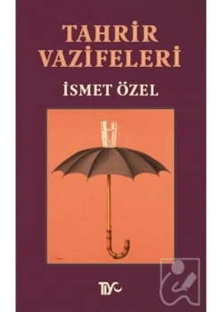 Tahrir Vazifeleri / İsmet Özel Tiyo Yayınları