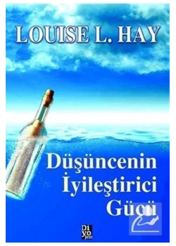 Düşüncenin İyileştirici Gücü Louıse Hay Diyojen