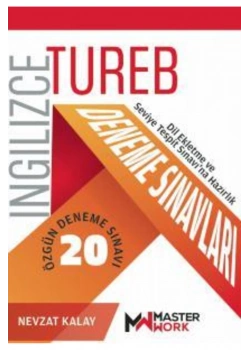 Tureb İngilizce 20 Özgün Deneme Sınavı  Master Work  Nevzat Kalay