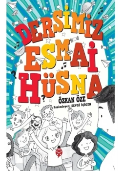 Dersimiz Esmai Hüsna Özkan Öze Uğurböceği