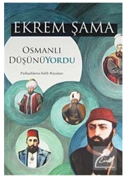Osmanlı Düşünüyordu Ekrem Şama Gonca Yayınevi