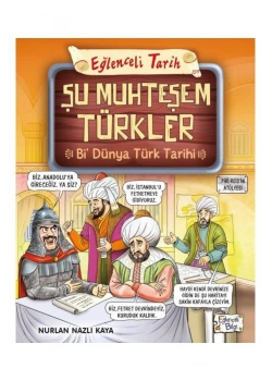 Şu Muhteşem Türkler Eğlenceli Tarih