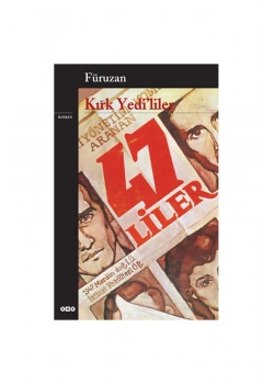 Kırk Yedililer Füruzan Yapı Kredi