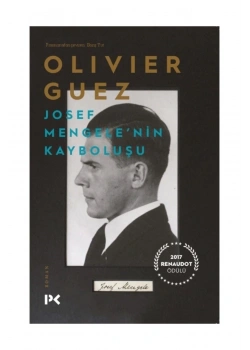 Josef Mengelenin Kayboluşu Olivier Guez Profil