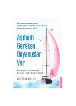 Aşmam Gereken Okyanuslar Var Gülin Bozkurt Destek Yayın