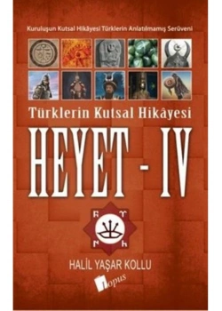 Heyet 4  Türklerin Kutsal Hikayesi Halil Yaşar Kollu   Lopus