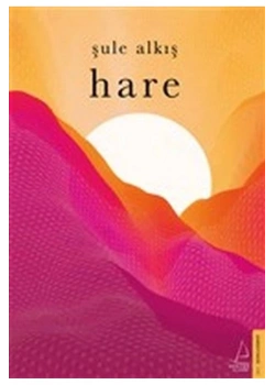 Hare  Şule Alkış  Destek Yayın