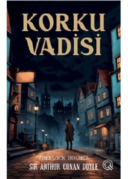 Korku Vadisi  Sherlock Holmes  Q Yayınları