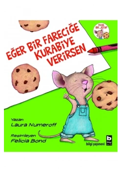 Eğer Bir Fareciğe Kurabiye Verirsen Bilgi Yayın