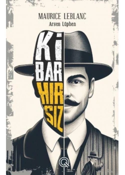Arsen Lüpen Kibar Hırsız  Maurıce Leblanc  Q Yayınları