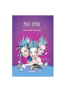 Mavi Irmak / H.Köseoğlu Tudem Yay.