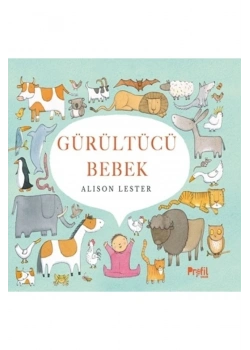 Gürültücü Bebek Alison Lester Profil Çocuk