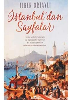 İstanbuldan Sayfalar İlber Ortaylı Kronik Yayın