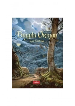 Büyülü Orman   Ruth Sanderson  Selen