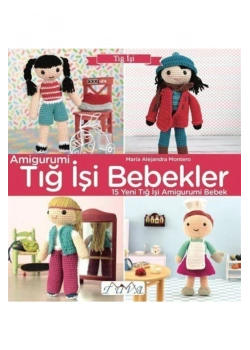 Amigurumi Tığ İşi Bebekler  Maria Alejandra  Tuva