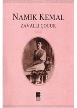 Zavallı Çocuk. Namık Kemal Bilge Kültür