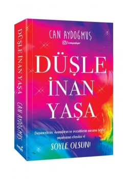 Düşle İnan Yaşa Can Aydoğmuş  İndigoyayın