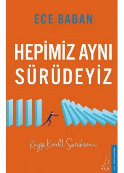 Hepimiz Aynı Sürüdeyiz Ece Baban Destek Yayın