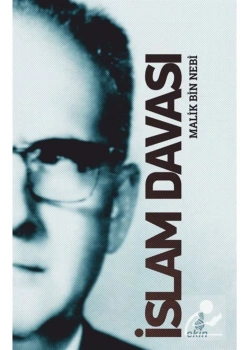 İslam Davası Malik Bin Nebi Ekin