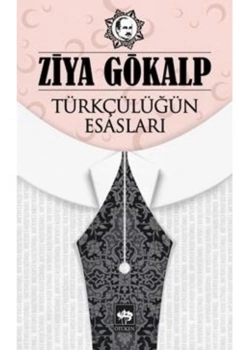 Türkçülüğün Esasları  Ziya Gökalp  Ötüken