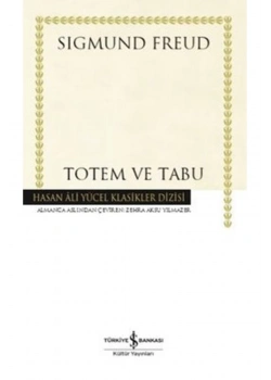 Totem Ve Tabu Sıgmund Freud İş Bankası