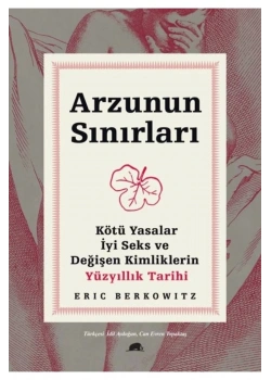 Arzunun Sınırları Erıc Berkowıtz  Kolektif Yayın