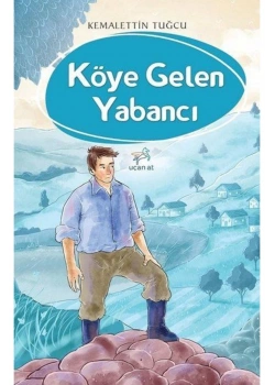 Köye Gelen Yabancı Kemalettin Tuğcu Uçan At