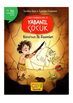 Lasco Mağaraları Ve Yabanıl Çocuk Nononun İlk Resimleri Çoki