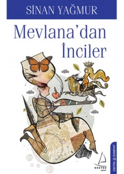 Mevlanadan İnciler. Sinan Yağmur-Destek