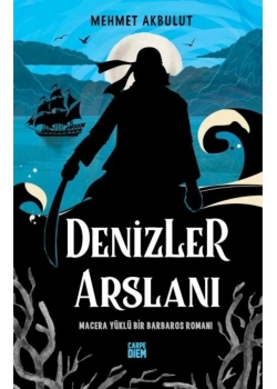 Denizler Arslanı  Carpe Dıem
