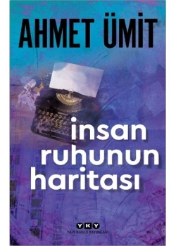 İnsan Ruhunun Haritası  Ahmet Ümit  Yapı Kredi
