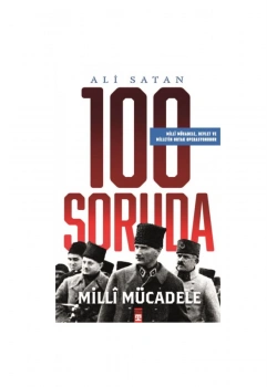 100 Soruda Milli Mücadele   Ali Satan  Timaş