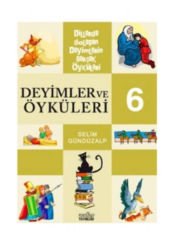 Deyimler Ve Öyküleri 6    S.Gündüzalp  Zafer Yay.