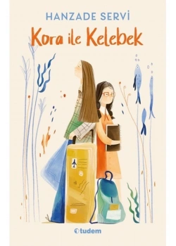 Kora İle Kelebek Hanzade Servi Tudem