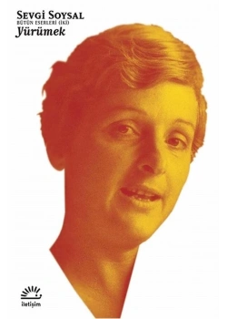 Yürümek -Sevgi Soysal   İletişim