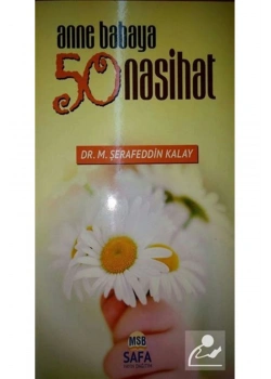 Anne Babaya 50 Nasihat    Şerafeddin Kalay   Safa