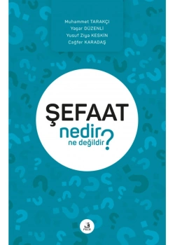 Şefaat Nedir ? Ne Değildir? Fecr Yayınları