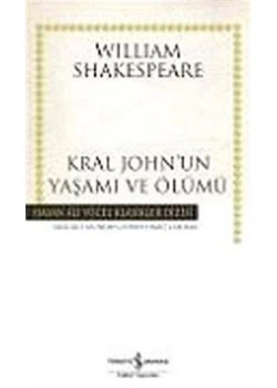 Kral Johnun Yaşamı Ve Ölümü  İş Bankası