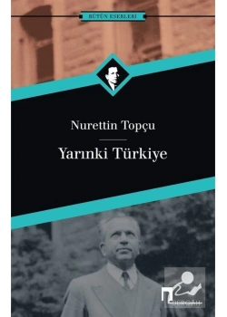 Yarınki Türkiye Nurettin Topçu Dergah