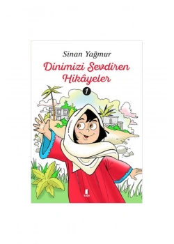 Dinimizi Sevdiren Hikayeler 1  Sinan Yağmur  Kapı Yayın
