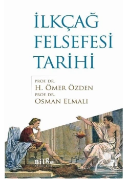 İlkçağ Felsefesi Tarihi  Ömer Özden  Bilge Kültür