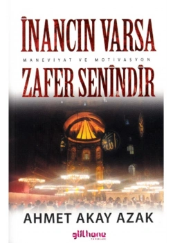 İnancın Varsa Zafer Senindir  A.Akay Azak   Gülhane