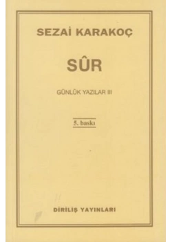Günlük Yazılar-3 (Sur) Sezai Karakoç  Diriliş