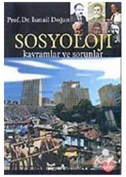 Sosyoloji Kavramlar Sorunlar Ismail Doğan Pegem